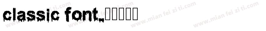 classic font字体转换